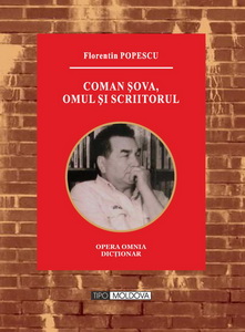 coperta carte coman Șova, omul Și scriitorul de florentin popescu